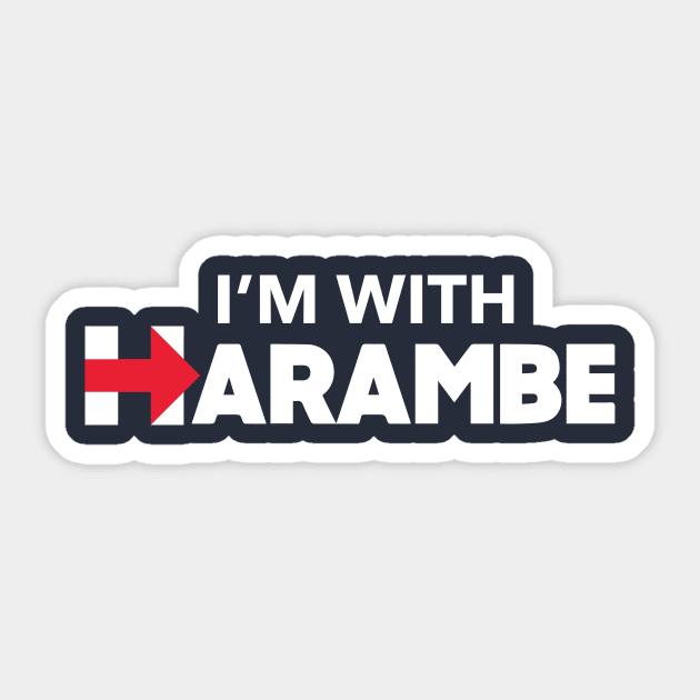 I'm With Harambe Sticker by dumbshirts